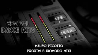 Mauro Picotto  Proximus Komodo Mix HQ [upl. by Eob317]