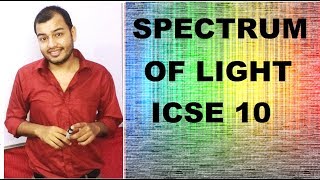 PHYSICS chap 6 SPECTRUM OF LIGHT amp SCATTERING OF LIGHT ICSE [upl. by Lessur]