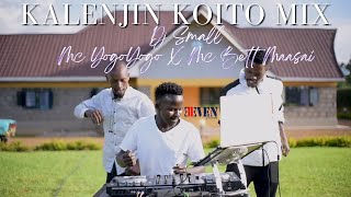 THE BEST OF KALENJIN KOITO MIX BY SMALL THE DJ X MC YOGOYOGO X MC BETT MAASAI [upl. by Osanna841]