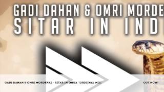 Gadi Dahan amp Omri Mordehai  Sitar In India Original Mix [upl. by Esaertal]