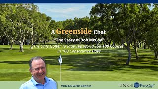 quotThe Story of Bob McCoyquot  The Only Golfer to Play The World Top 100 Courses in 100 Consecutive Days [upl. by Jez]