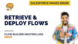 Retrieve and Deploy Flows  Packagexml and VSCode Deployment Options [upl. by Zetrom219]