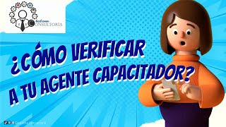 Cómo verificar a un Agente Capacitador Externo o DC5 [upl. by Nnylrahc907]