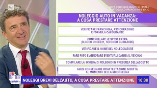 Noleggiare lauto in vacanza i consigli  Unomattina Estate 05072024 [upl. by Gettings]