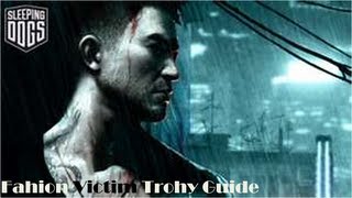 Sleeping Dogs Fashion Victim Trophy Guide [upl. by Sadick]