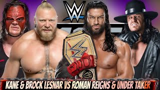 Roman Reigns amp Under Taker vs Brock Lesnar amp Kane Tag Team Match in Smackdown  WWE Nov 9 2024 [upl. by Adnorahc]