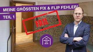 Meine größten Fix amp Flip Fehler  Teil 01  Hausverwaltung leicht erklärt [upl. by Deeyn]