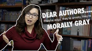 Dear Authors Morally Gray Characters CC [upl. by Yi]