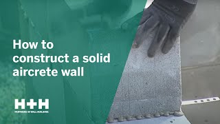 How to construct a solid aircrete wall [upl. by Kong14]