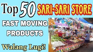 SARI SARI STORE TOP 50 FAST MOVING ITEMSPRODUCTS [upl. by Anirazc]