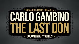 Carlo Gambino  The Last Don  Documentary Series [upl. by Hitt]