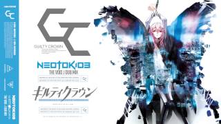 Guilty Crown  The Void  J Dub Mix  Neotokio3 █▀█ ▀█▀ █ █ █ [upl. by Meng598]