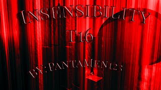 T16 Insensibility completion by PantaMen123 [upl. by Ytrebil]