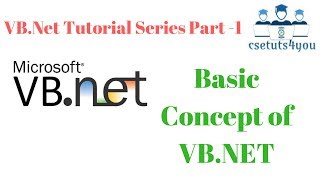 VB Net Tutorial Series Part1 Basic Concept of VBNET [upl. by Dinnie262]