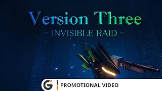 VersionThree INVISIBLE RAID  Promotional video EN [upl. by Attenweiler]