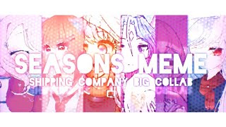 Seasons meme  Gacha club  art  Shipping company Big Collab  original by sinwo0901 [upl. by Arand]