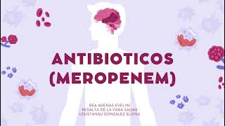 Antibióticos Clasificación Farmacocinética y Farmacodinamia del Meropenem [upl. by Ovatsug415]