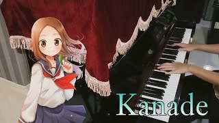 Karakai Jouzu no Takagisan 2 ED1 Full  Kanade  Piano Cover [upl. by Tolliver]