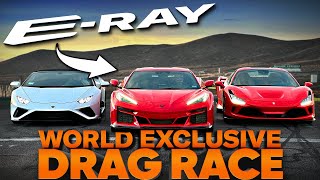 How fast is the Corvette ERay Versus Ferrari F8 amp Lamborghini Huracan Evo Jason Cammisa Drag Race [upl. by Maia]