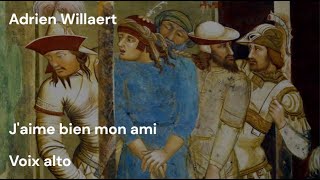 Adrien Willaert  Jaime bien mon ami  alto [upl. by Khano225]