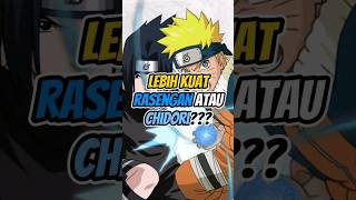 LEBIH KUAT RASENGAN ATAU CHIDORI animeshorts rasengan chidori naruto sasuke [upl. by Notnyw676]