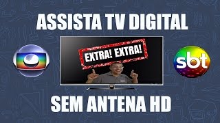 Sintonize Facilmente CANAIS ABERTOS DIGITAIS SEM ANTENA HDTV  Dicas PÁ PUM 02 [upl. by Indys]