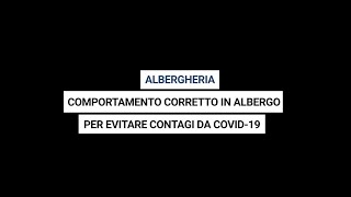 Albergheria  Comportamento corretto in albergo per evitare contagi COVID19 [upl. by Raddi608]