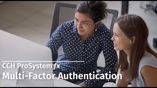 CCH ProSystem fx  MultiFactor Authentication [upl. by Rosanna]