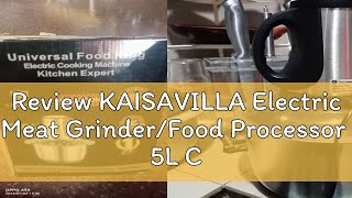 Review KAISAVILLA Electric Meat GrinderFood Processor 5L Capacity Stainless Steel [upl. by Clareta]