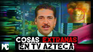 4 Momentos EXTRAÑOS y PERTURBADORES transmitidos en TV AZTECA Parte 2  MundoCreepy [upl. by Madox]