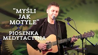 Marcin Styczeń  Myśli jak motyle [upl. by Lorrin]