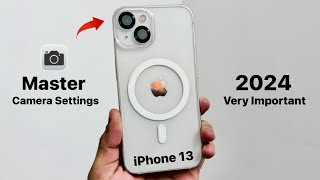 iPhone 13 Top Best Camera Settings in 2024 [upl. by Anipsed]