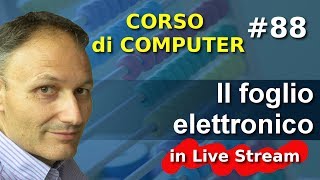 88 Il foglio elettronico  in diretta  Corso computer Associazione Maggiolina [upl. by Rivy]