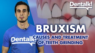 All about BRUXISM  Symptoms consequences and how to stop GRINDING TEETH  Dentalk © [upl. by Berkshire]