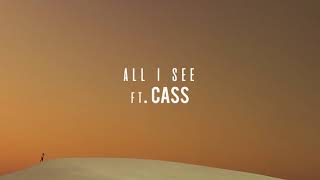 Jaisua  All I See Feat CASS [upl. by Goldstein]