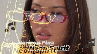 Horizon Flux  Neon Spirit Exclusive 2024 [upl. by Darius]