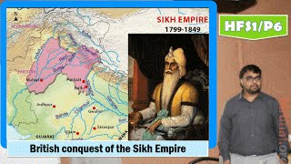 HFS1P6 British conquest of the Sikh Empire Ranjit Singh AngloSikh Warsoutcomes [upl. by Llerreg]