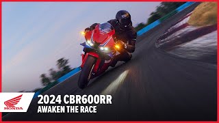 2024 CBR600RR Awaken the Race  Supersport Motorcycle  Honda [upl. by Yolanthe]