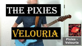 The Pixies  Velouria Guitar cover [upl. by Donielle507]