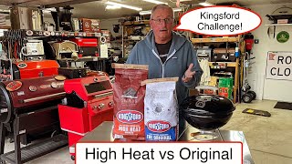 Kingsford Charcoal Challenge  Original vs High Heat Charcoal  Which is Hotter [upl. by Ahsuatal170]