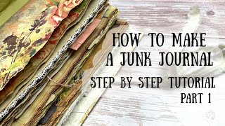 How to Make a Junk Journal Part 1  My Step by Step Process  🦋ShanoukiArt🦋🧿 [upl. by Idnaj]