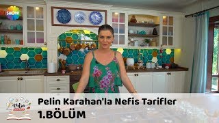 Pelin Karahanla Nefis Tarifler 1Bölüm 11 Eylül 2017 [upl. by Line785]