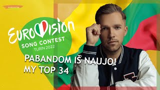 EUROVISION 2022 LITHUANIA MY TOP 34 Pabandom iš naujo W Ratings [upl. by Aradnahc]