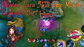 Momen Lucu Mythic Skill Epic Game Play Mobile Legends  MLBB LUCU [upl. by Congdon499]