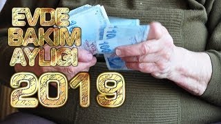 EVDE BAKIM MAAŞI 2019DA NE KADAR [upl. by Gib890]