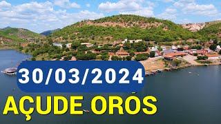 Espetacular Açude Orós dados atualizados hoje 30032024  ORÓS CEARÁ [upl. by Enitnatsnoc124]