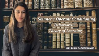 Skinners Operant Conditioning  Behaviorism  Theory of Learning  NET JRF [upl. by Ynnob880]