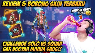 BORONG SKIN LEGENDARY TERBARU  REVIEW SAMBIL CHALLENGE SOLO VS SQUAD GAK BOOYAH AUTO MINUM SAOS [upl. by Cawley]