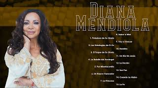 Diana Mendiola Éxitos2 Horas de Música Cristiana con Sus Mejores Canciones Álbum CompletoVol5 [upl. by Sigmund103]