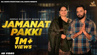 Jamanat Pakki  Full Video  Deepak Dhillon ft Bhana Sidhu  Gill Raunta  New Punjabi Songs 2024 [upl. by Murton10]